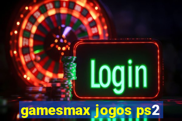 gamesmax jogos ps2